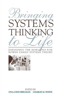 Livre Relié Bringing Systems Thinking to Life de Ona Cohn (Syracuse University, New York, Bregman