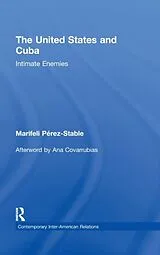 Fester Einband The United States and Cuba von Marifeli Pérez-Stable