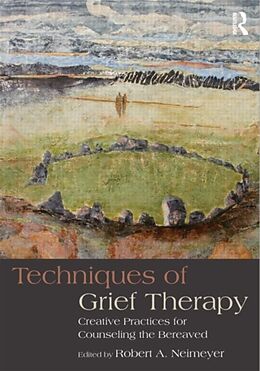 Couverture cartonnée Techniques of Grief Therapy de Robert A. (Portland Institute for Loss a Neimeyer