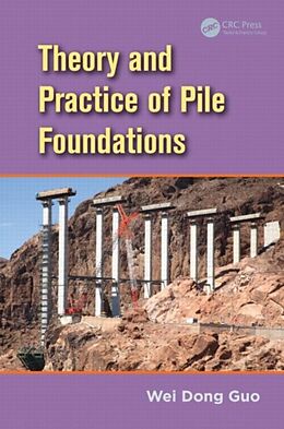 Livre Relié Theory and Practice of Pile Foundations de Guo Wei Dong