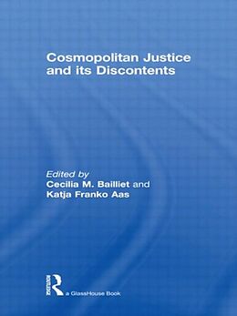 Couverture cartonnée Cosmopolitan Justice and its Discontents de Cecilia Franko Aas, Katja Bailliet