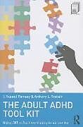 Kartonierter Einband The Adult ADHD Tool Kit von J. Russell Ramsay, Anthony L. Rostain