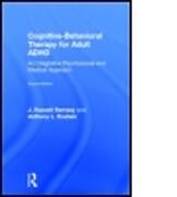 Fester Einband Cognitive Behavioral Therapy for Adult ADHD von J. Russell Ramsay, Anthony L. Rostain