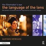 Kartonierter Einband The Filmmaker's Eye: The Language of the Lens von Gustavo Mercado