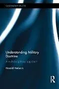 Fester Einband Understanding Military Doctrine von Harald Hoiback