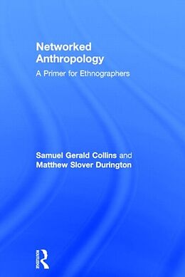 Fester Einband Networked Anthropology von Samuel Gerald Collins, Matthew Slover Durington