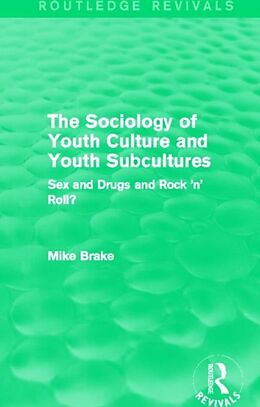 Livre Relié The Sociology of Youth Culture and Youth Subcultures (Routledge Revivals) de Michael Brake