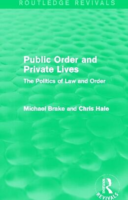 Livre Relié Public Order and Private Lives (Routledge Revivals) de Michael Brake, Chris Hale