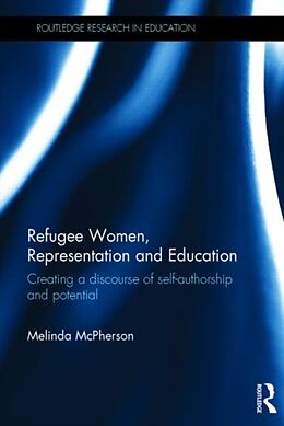 Fester Einband Refugee Women, Representation and Education von Melinda McPherson