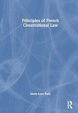 Couverture cartonnée Principles of French Constitutional Law de Paris Marie-Luce