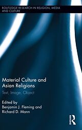 Livre Relié Material Culture and Asian Religions de Benjamin Mann, Richard Fleming