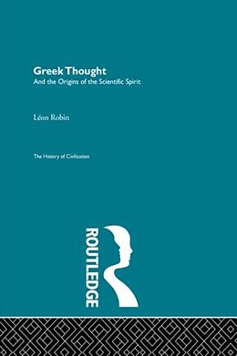 Kartonierter Einband Greek Thought and the Origins of the Scientific Spirit von Leon Robin