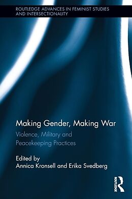 Couverture cartonnée Making Gender, Making War de Annica (Lund University, Sweden) Svedber Kronsell