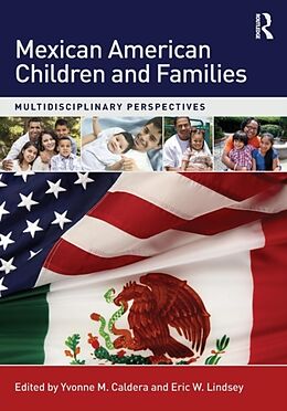 Couverture cartonnée Mexican American Children and Families de Yvonne M. Lindsey, Eric (Pennsylvania Sta Caldera