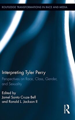 Fester Einband Interpreting Tyler Perry von Jamel Santa Cruze (Saint Louis University) J Bell