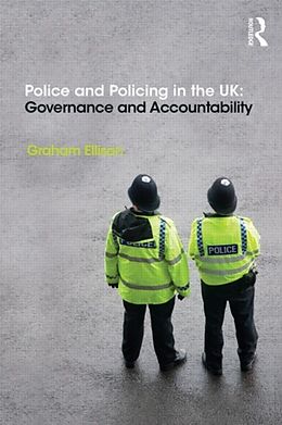 Couverture cartonnée Police and Policing in the UK de Graham Ellison