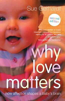 Couverture cartonnée Why Love Matters de Gerhardt Sue