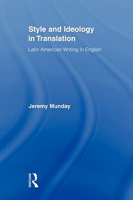 Kartonierter Einband Style and Ideology in Translation von Jeremy Etc Munday