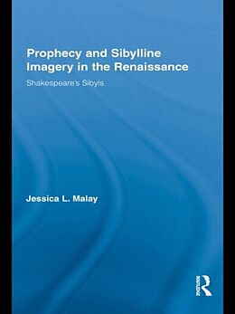 Fester Einband Prophecy and Sibylline Imagery in the Renaissance von Jessica L. Malay