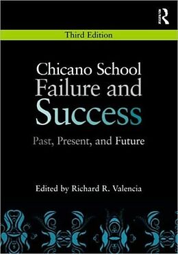 Couverture cartonnée Chicano School Failure and Success de Richard R. Valencia