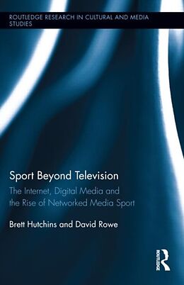 Livre Relié Sport Beyond Television de Hutchins Brett, David Rowe