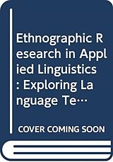 Fester Einband Ethnographic Research in Applied Linguistics von Patricia Duff
