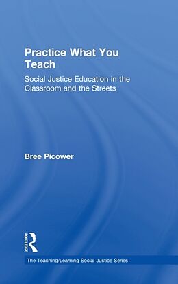 Fester Einband Practice What You Teach von Bree Picower