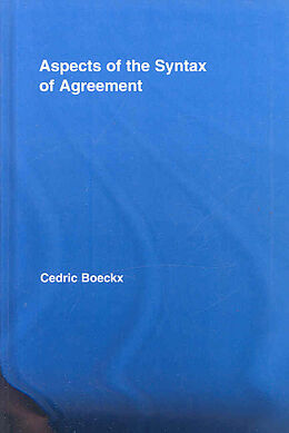 Livre Relié Aspects of the Syntax of Agreement de Cedric Boeckx