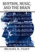 Couverture cartonnée Rhythm, Music, and the Brain de Michael Thaut