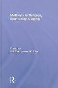 Livre Relié Methods in Religion, Spirituality & Aging de James W. Ellor