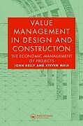 Kartonierter Einband Value Management in Design and Construction von John Kelly, Steven Male