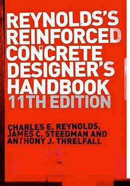 Fester Einband Reinforced Concrete Designer's Handbook von Charles E. Reynolds, James C. Steedman, Anthony J. Threlfall