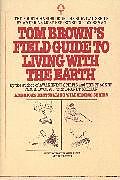 Couverture cartonnée Tom Brown's Field Guide to Living with the Earth de Tom Brown