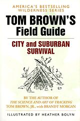 Couverture cartonnée Tom Brown's Field Guide to City and Suburban Survival de Tom Brown