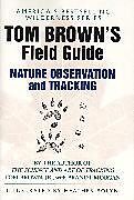 Couverture cartonnée Tom Brown's Field Guide to Nature Observation and Tracking de Tom Brown