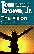Kartonierter Einband The Vision von Tom Brown