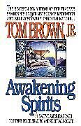 Couverture cartonnée Awakening Spirits de Tom Brown