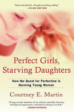 Couverture cartonnée Perfect Girls, Starving Daughters de Courtney E. Martin