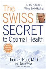 Broché The Swiss Secret to Optimal Health de Thomas; Wyler, Susan Rau