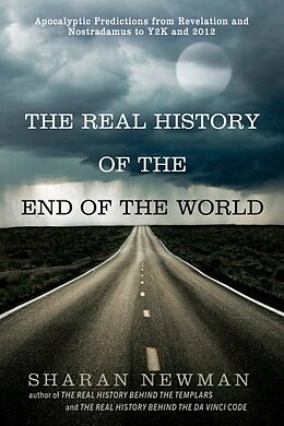 Kartonierter Einband The Real History of the End of the World von Sharan Newman