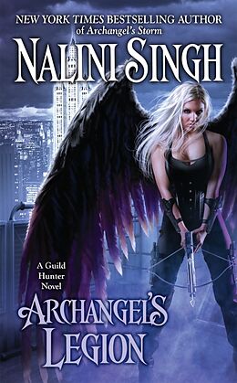 Couverture cartonnée Archangel's Legion de Nalini Singh