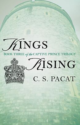 Kartonierter Einband The Captive Prince 3. Kings Rising von C. S. Pacat