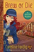 E-Book (epub) Brew or Die von Caroline Fardig