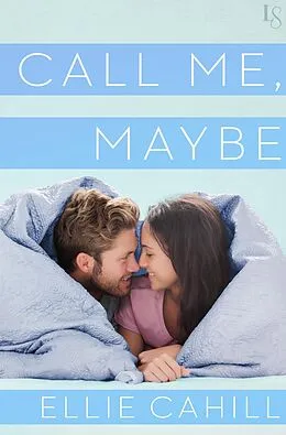E-Book (epub) Call Me, Maybe von Ellie Cahill
