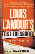E-Book (epub) Louis L'Amour's Lost Treasures: Volume 2 von Louis L'Amour, Beau L'Amour