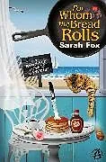 E-Book (epub) For Whom the Bread Rolls von Sarah Fox