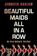 E-Book (epub) Beautiful Maids All in a Row von Jennifer Harlow