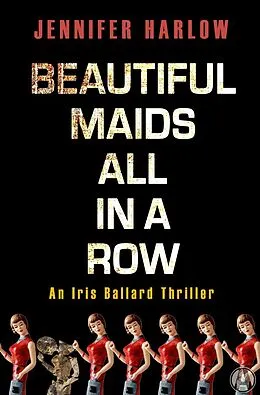 E-Book (epub) Beautiful Maids All in a Row von Jennifer Harlow