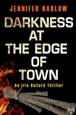 E-Book (epub) Darkness at the Edge of Town von Jennifer Harlow