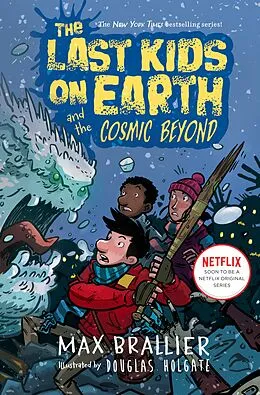 E-Book (epub) The Last Kids on Earth and the Cosmic Beyond von Max Brallier, Douglas Holgate
